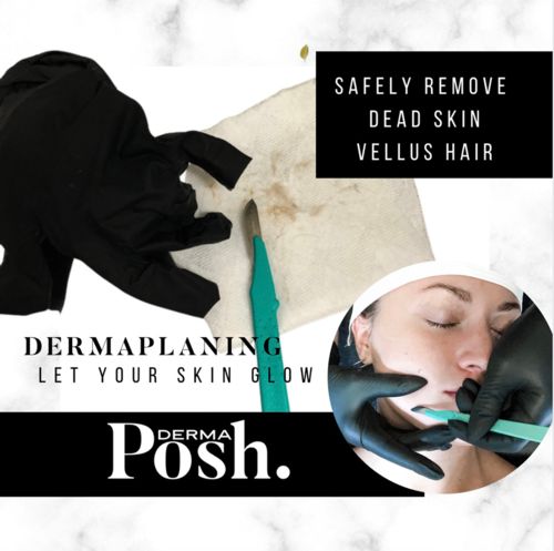 DermaPosh DERMAPLANING